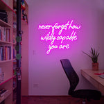 Never Forget How Capable You Are motivational LED neon sign inspirational quote wall light for office, home, or creative workspace by Neon.Shop.