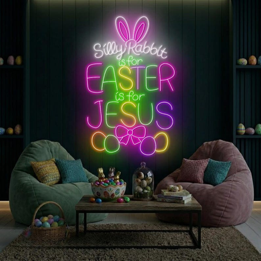 “Silly Rabbits is for Easter, Is For Jesus” LED Neon Sign glowing Easter quote sign by Neon.shop
