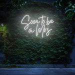 Soon to Be a Mrs neon sign for wedding décor by Neon.Shop - Cool White 