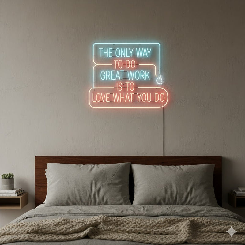 The Only Way To Do Great Work Is to Love What You Do” Motivational Neon Sign by Neon.Shop – LED wall décor for inspiration and creativity