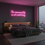 The Unexamined Life Is Not Worth Living motivational LED neon sign for office, study room, or home décor by Neon.Shop.