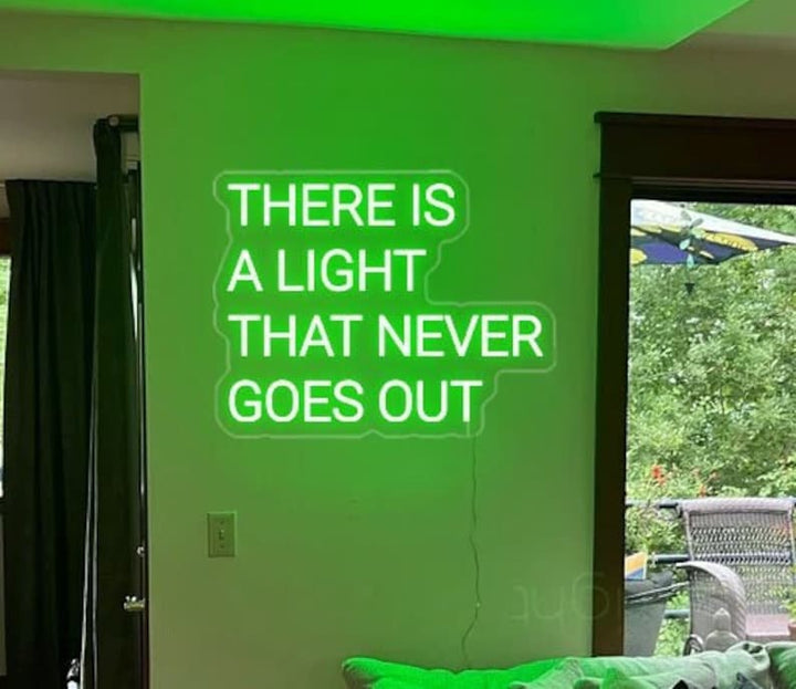 There Is A Light That Never Goes Out LED neon sign wall light for bedroom, studio, or home décor by Neon.Shop.