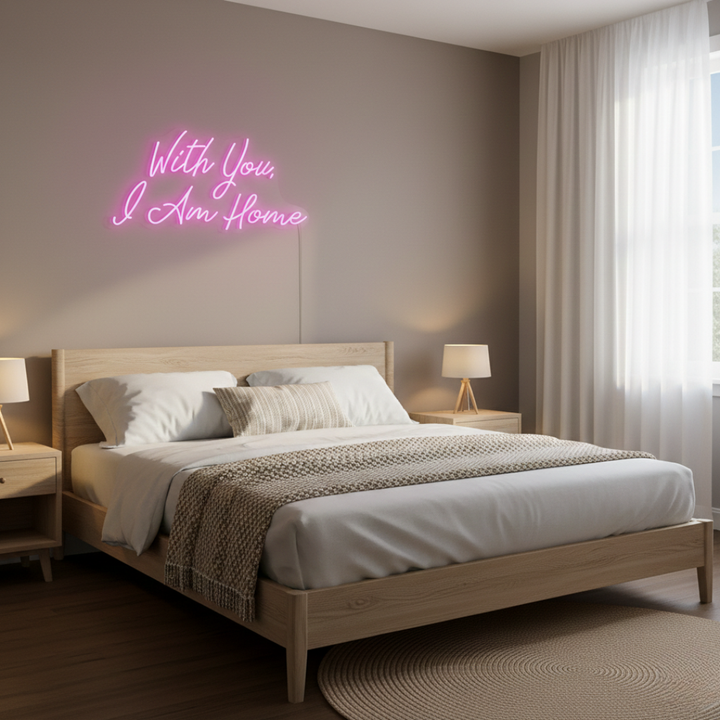 With You, I Am Home neon sign illuminating cozy interiors by Neon.Shop