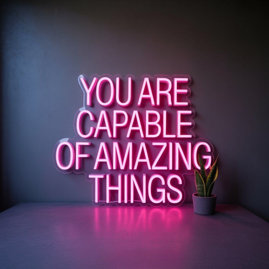You Are Capable Of Amazing Things neon sign Motivational LED neon wall décor by Neon.Shop