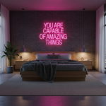 You Are Capable Of Amazing Things neon sign Motivational LED neon wall décor by Neon.Shop