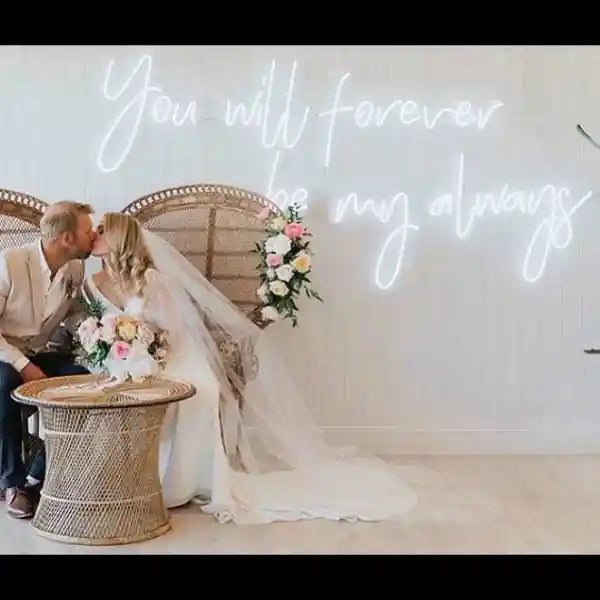 You Will Forever Be My Always Wedding Neon Sign by Neon.Shop - Cool white 