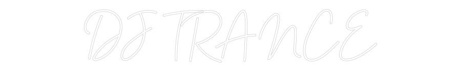 Customized Neon Sign: DJ TRANCE
