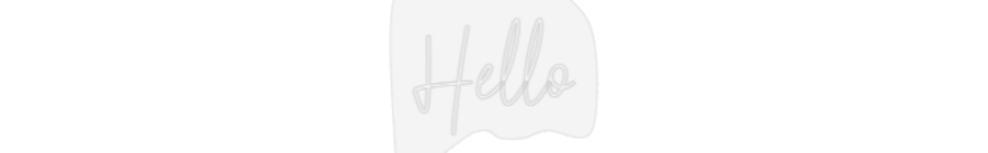 Customized Neon Sign: Hello