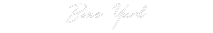 Customized Neon Sign: Bone Yard