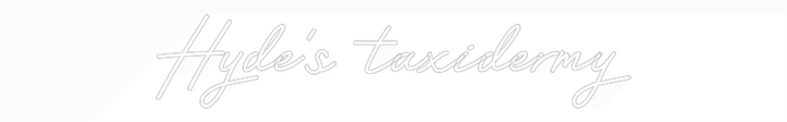 Customized Neon Sign: Hyde’s taxide...