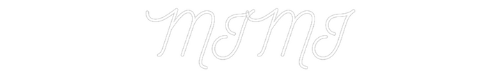 Customized Neon Sign: MIMI