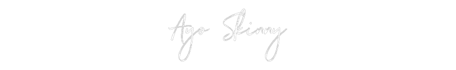 Customized Neon Sign: Ayo Skinny