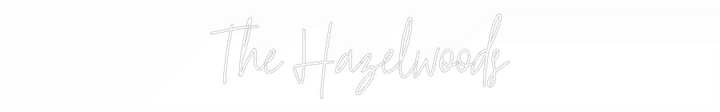 Customized Neon Sign: The Hazelwoods