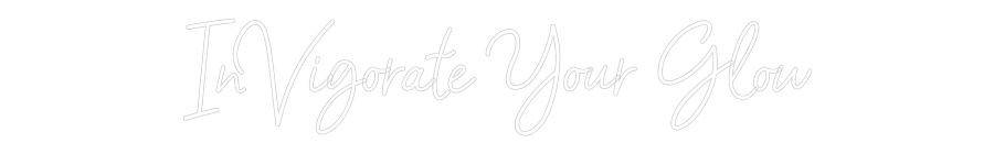 Customized Neon Sign: InVigorate Yo...