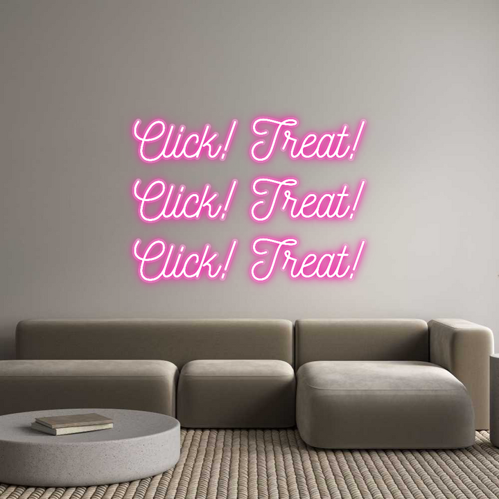 Customized Neon Sign: Click! Treat!...