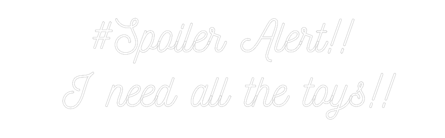 Customized Neon Sign: #Spoiler Aler...