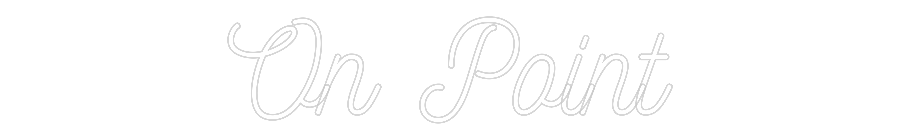 Customized Neon Sign: On Point