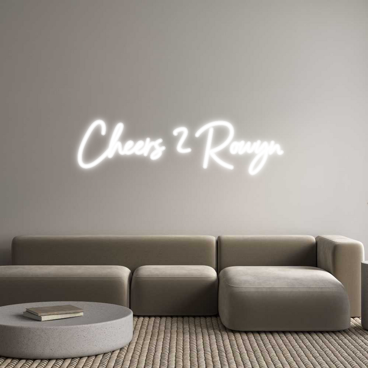 Customized Neon Sign: Cheers 2 Rowyn