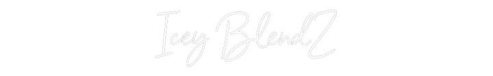 Customized Neon Sign: Icey BlendZ
