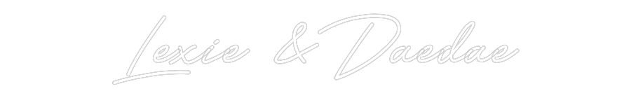 Customized Neon Sign: Lexie & Daedae