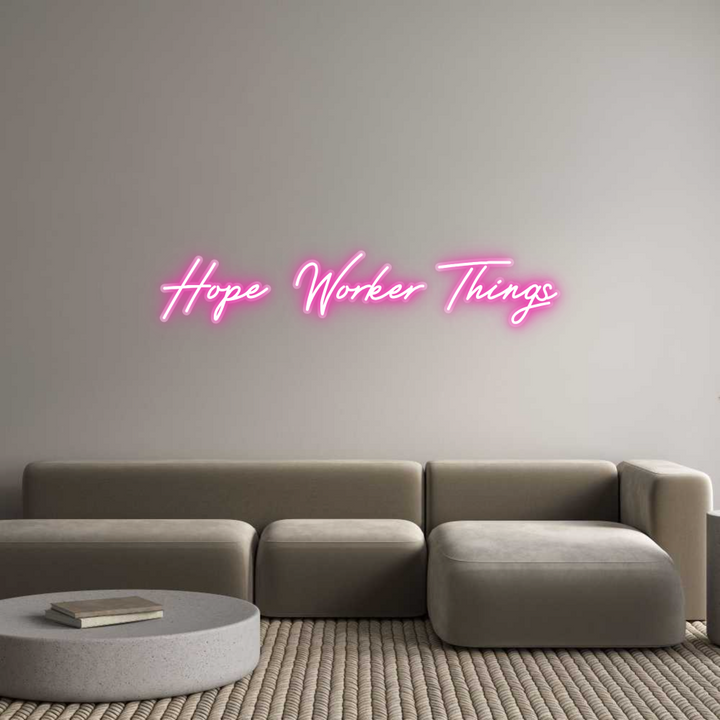 Customized Neon Sign: Hope Worker T...
