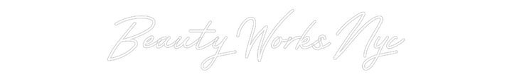 Customized Neon Sign: BeautyWorksNyc