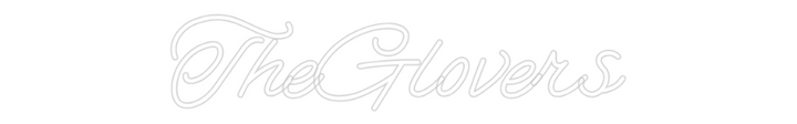 Customized Neon Sign: TheGlovers