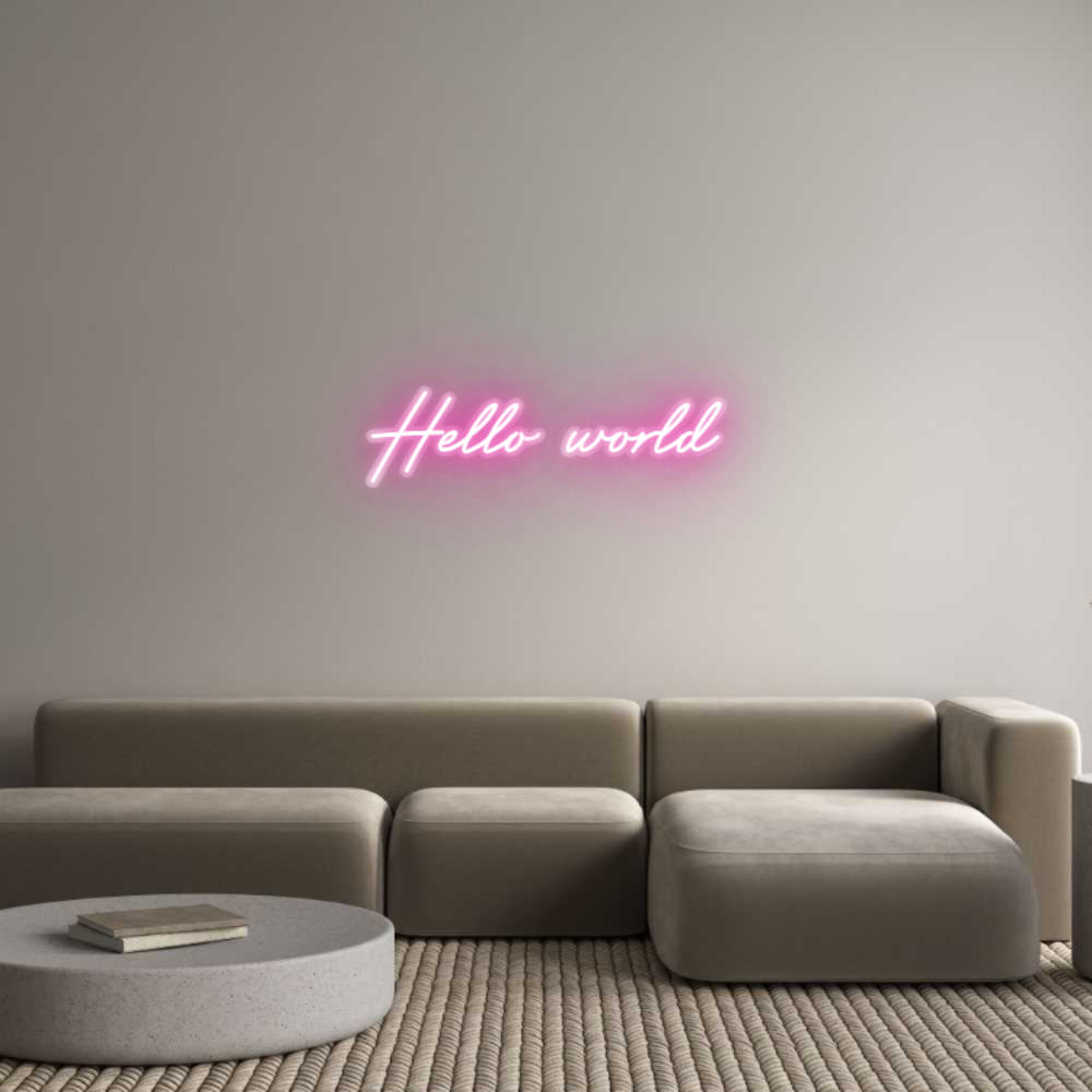 Customized Neon Sign: Hello world