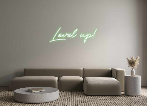 Customized Neon Sign: Level up!