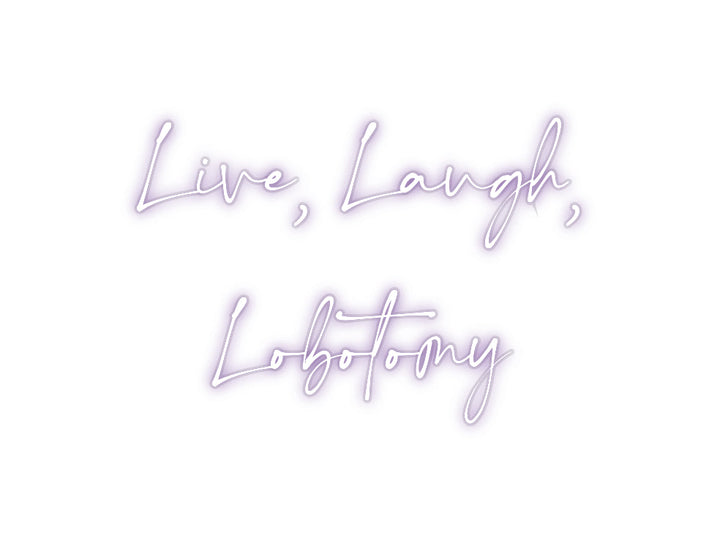 Customized Neon Sign: Live, Laugh, ...