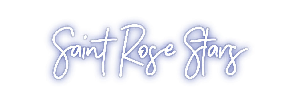 Customized Neon Sign: Saint Rose St...