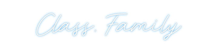 Customized Neon Sign: Class. Family