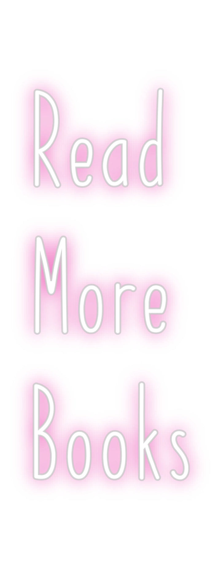 Customized Neon Sign: Read
More
B...