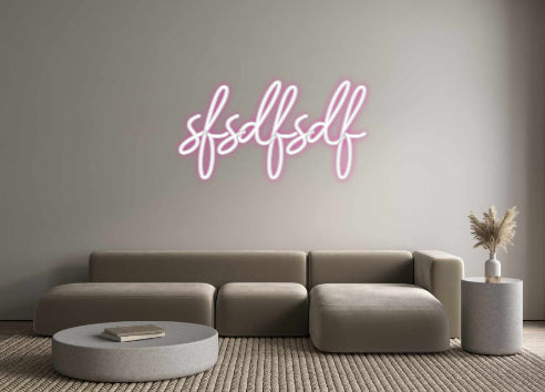 Customized Neon Sign: sfsdfsdf