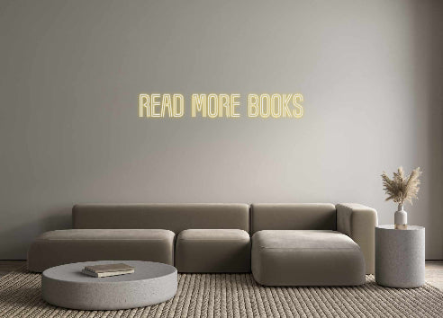 Customized Neon Sign: Read more books