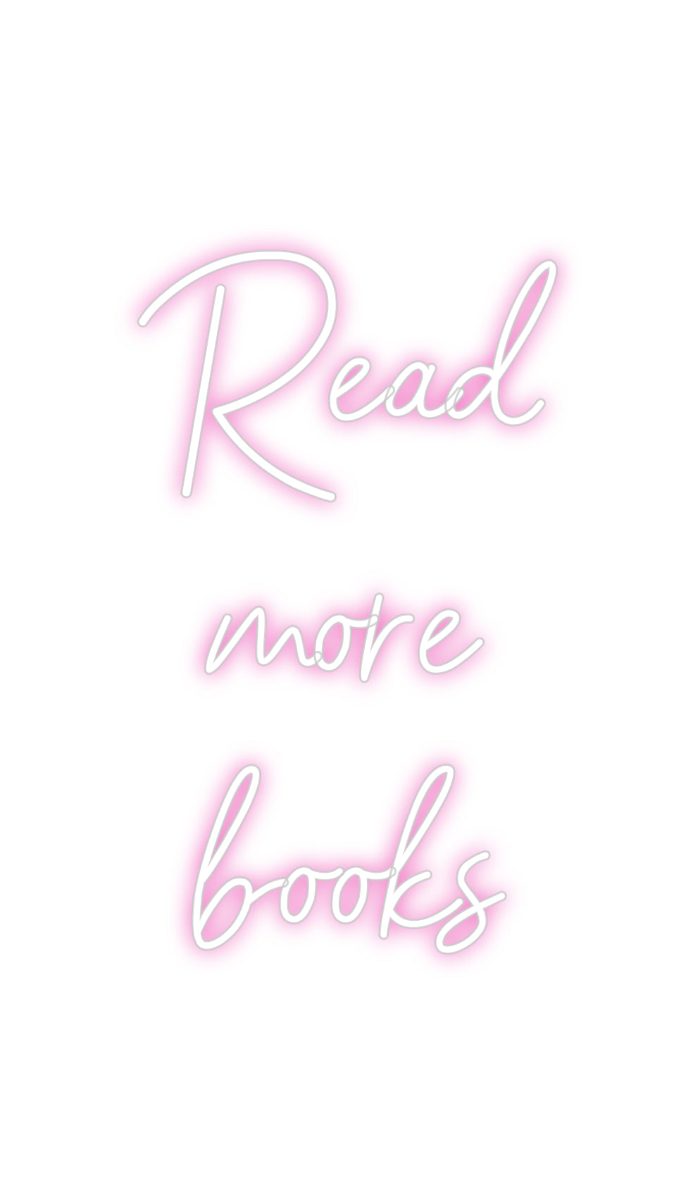 Customized Neon Sign: Read
more
b...