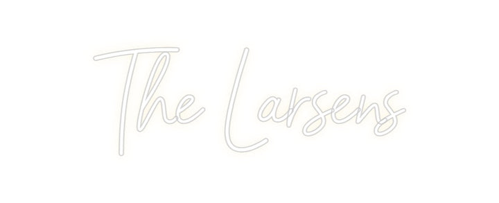 Customized Neon Sign: The Larsens