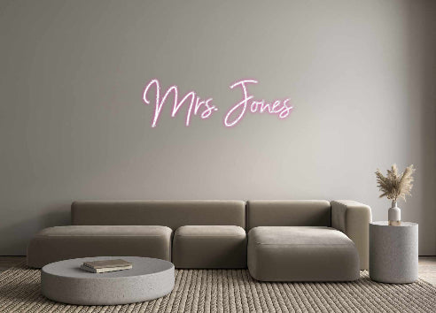 Customized Neon Sign: Mrs. Jones