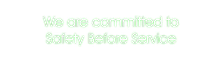 Customized Neon Sign: We are commit...