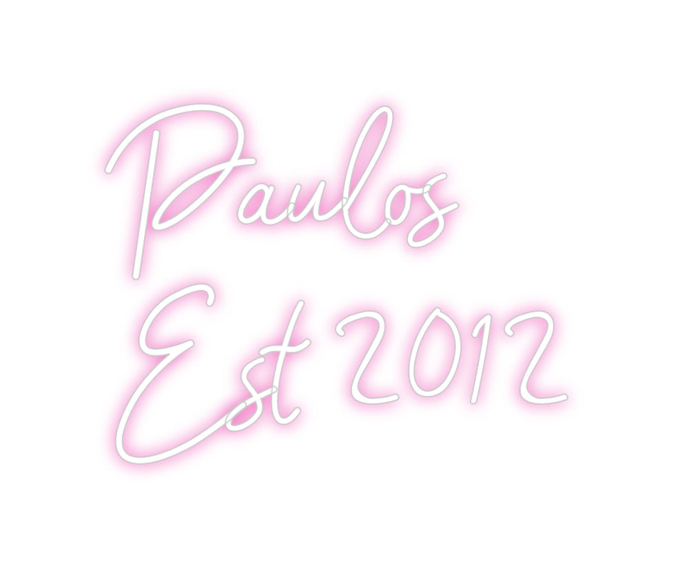Customized Neon Sign: Paulos 
Est ...