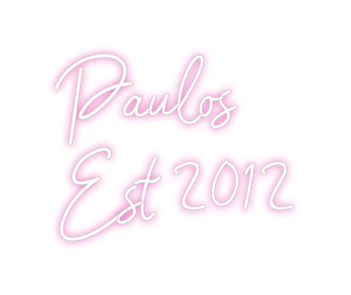 Customized Neon Sign: Paulos 
Est ...