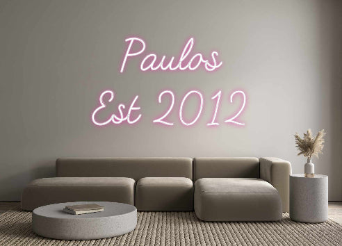 Customized Neon Sign: Paulos 
Est ...