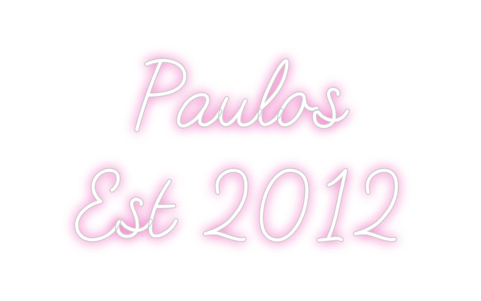 Customized Neon Sign: Paulos 
Est ...