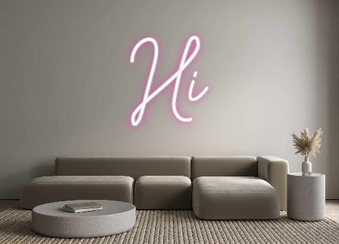 Customized Neon Sign: Hi