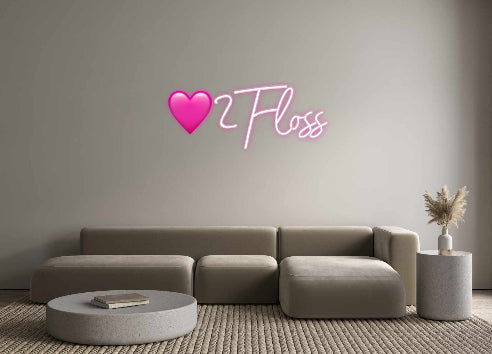 Customized Neon Sign: 🩷2Floss