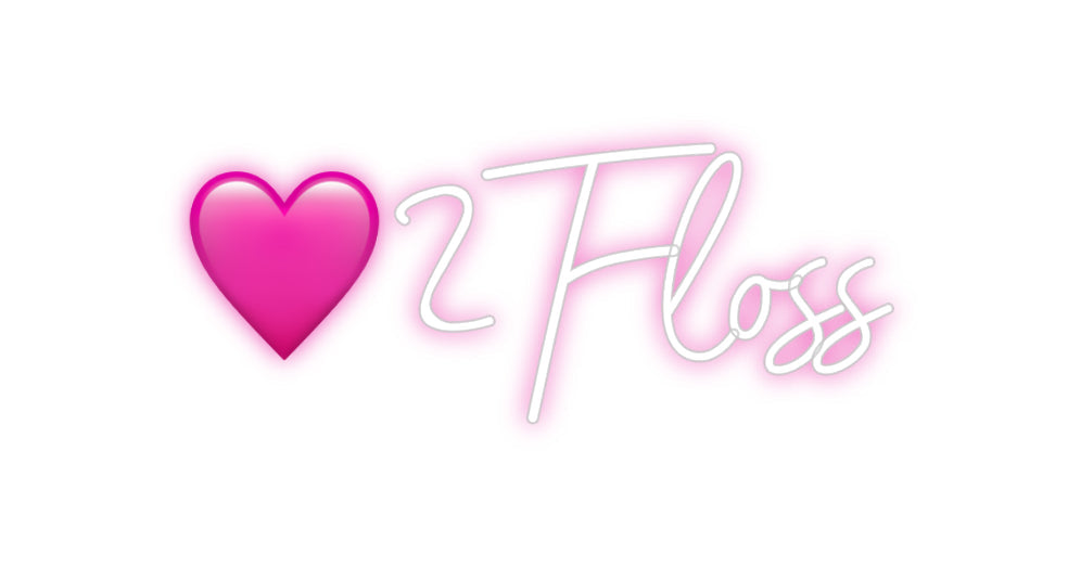 Customized Neon Sign: 🩷2Floss