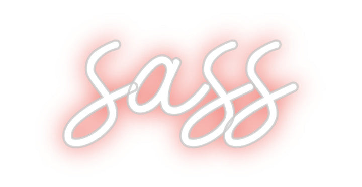 Customized Neon Sign: sass