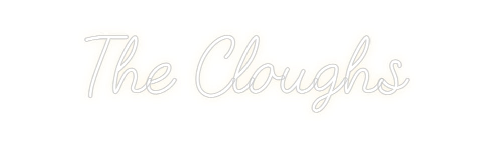 Customized Neon Sign: The Cloughs