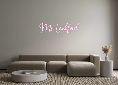 Customized Neon Sign: Ms. Lankford
