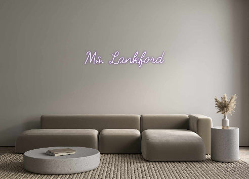 Customized Neon Sign: Ms. Lankford